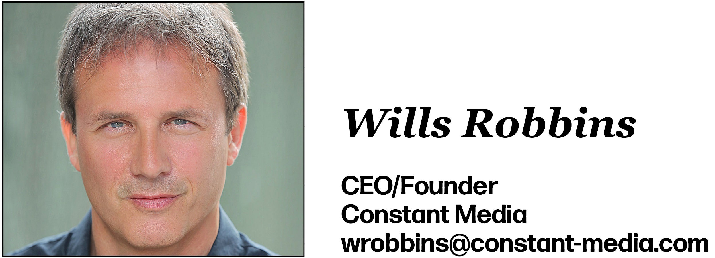 Wills Robbins is CEO/Founder at Constant Media. His email is wrobbins@constant-media.com.