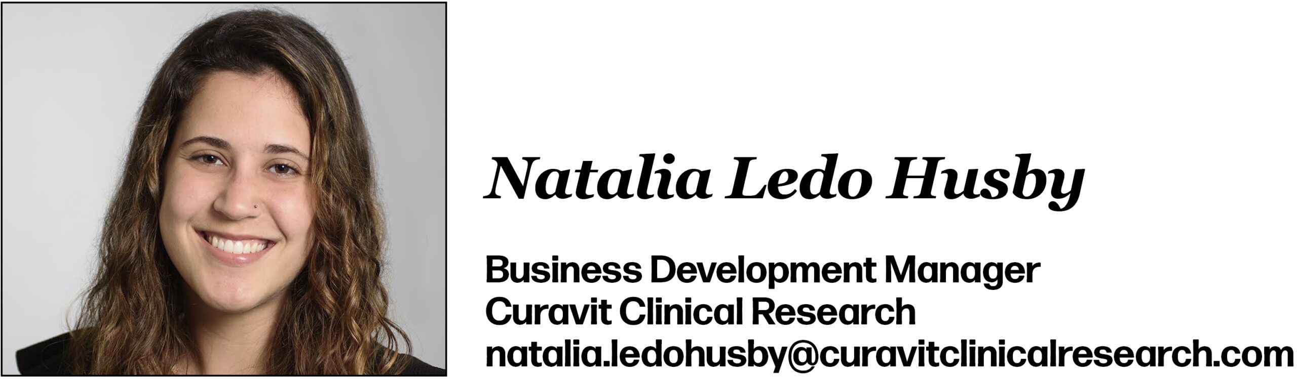 Natalia Ledo Husby Business Development Manager Curavit Clinical Research natalia.ledohusby@curavitclinicalresearch.com