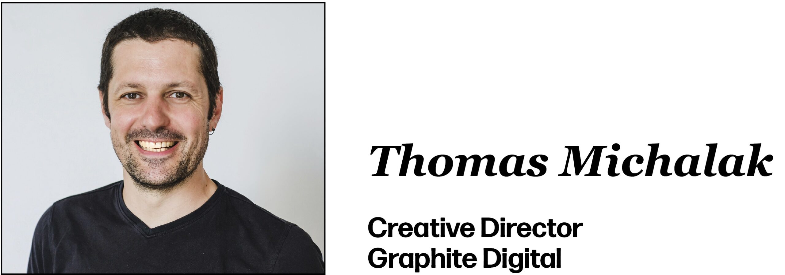 Thomas Michalak Creative Director Graphite Digital