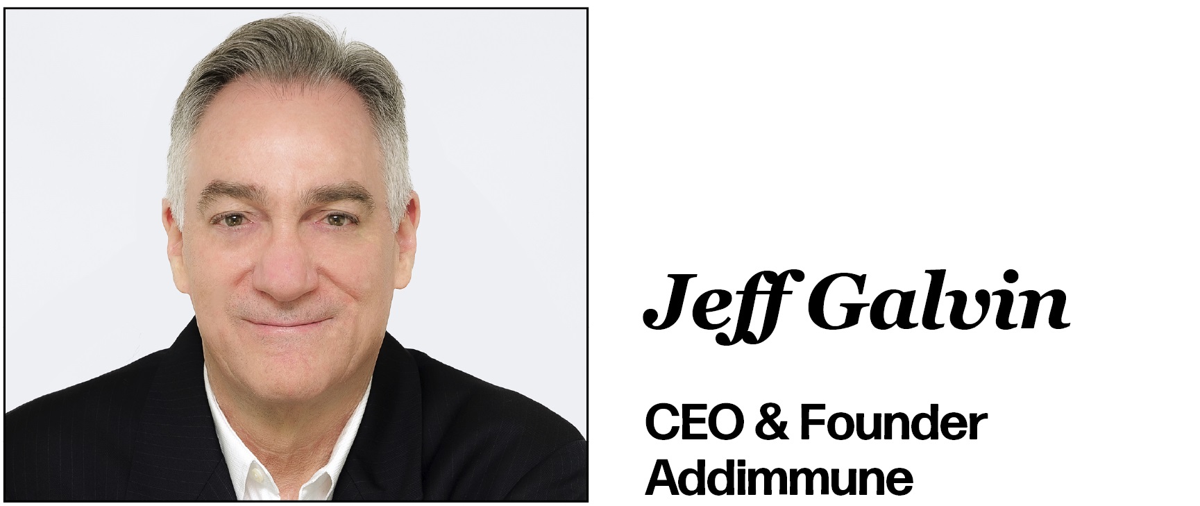 Jeff Galvin CEO & Founder Addimmune