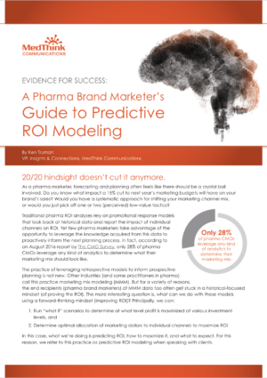 EVIDENCE FOR SUCCESS: A Pharma Brand Marketer’s Guide to Predictive ROI Modeling