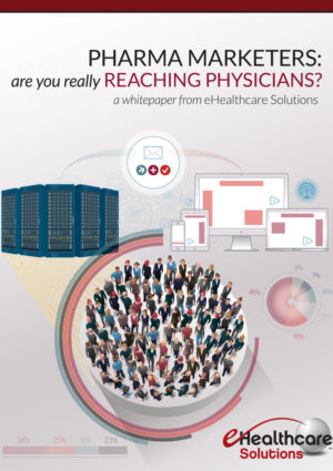 Pharma marketers, are you really reaching physicians?