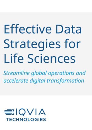 White Paper: Effective Data Strategies for Life Sciences